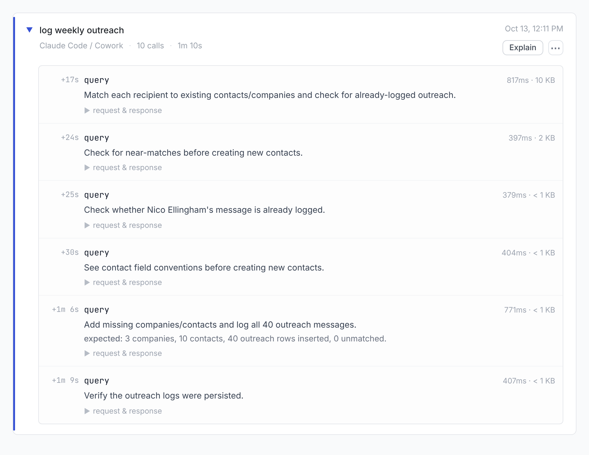 Atomic CRM run 1 in Baton: a query that matches each recipient to existing contacts and companies, then one query whose intent is 'Add missing companies/contacts and log all 40 outreach messages.' and whose expected result is '3 companies, 10 contacts, 40 outreach rows inserted, 0 unmatched.'